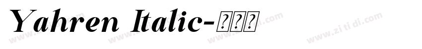 Yahren Italic字体转换 Yahren Italic字体转换